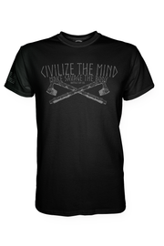 Civilize the Mind Make Savage the Body